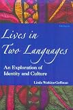 Lives in Two Languages: An Exploration of Identity and Culture (Michigan Teacher Training)