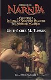Le Monde de Narnia : Le Lion, la Sorci�re Blanche et l'Armoire Magique : Chapitre 1, Un th� chez M. Tumnus