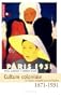Culture coloniale : 1871-1931 la France