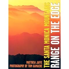 The Santa Monica Mountains: Range on the Edge