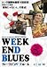 DVD : WEEKEND BLUES [DVD]