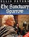 The Sanctuary Sparrow (Brother Cadfael Mysteries)