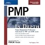 PMP in Depth: Project Management Professional Study Guide for PMP and CAPM Exams