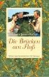 Die Br�cken am Flu�. Gro�druck