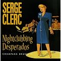Nightclubbing Desperados
