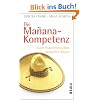 Die Ma�ana-Kompetenz: Auch Powermenschen brauchen Pause