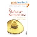 Die Ma�ana-Kompetenz: Auch Powermenschen brauchen Pause