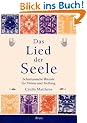 Das Lied der Seele: Schamanische Rituale f�r Vision und Heilung
