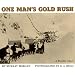 One Man's Gold Rush: A Klondike Album