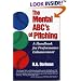 The Mental ABC's of Pitching: A Handbook for Performance Enhancement