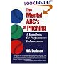 The Mental ABC's of Pitching: A Handbook for Performance Enhancement