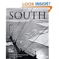 South: The story of Shackleton's last expedition 1914 - 1917: The Story of Shackleton's Last Expedition, 1914-17