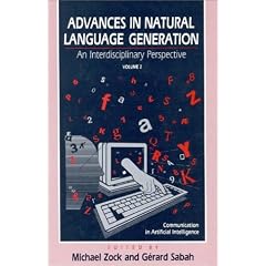 Advances in Natural Language Generation: An Interdisiplinary Perspective, Volume 2 (Advances in Natural Language Generation)