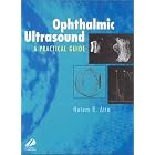 Ophthalmic Ultrasound: A Practical Guide by Hatem R. Atta