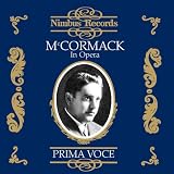 John McCormack: In Opera