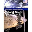 Official Guide to the Smithsonian National Air and Space Museum