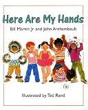 Here are My Hands (Owlet Book) by Martin, Bill, Archambault, John (1989) Paperback