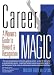 Book Career MAGIC: A Woman's Guide to Reward & Recognition