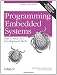 Programming Embedded Systems: With C and GNU Development Tools, 2nd Edition