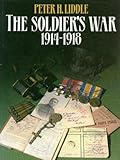 The soldier's war, 1914-1918