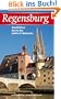 Regensburg: Stadtf�hrer durch das UNESCO-Welterbe
