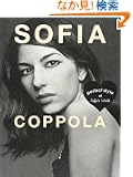 SOFIA COPPOLA(�\�t�B�A�E�R�b�|��)�\perfect style of Sofia�fs world (MARBLE BOOKS Love Fashionista)