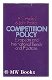 Competition policy : European and international trends and practices