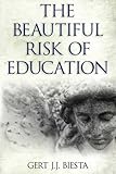 Good education in an age of measurement : ethics, politics, democracy