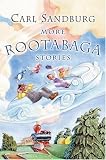 More Rootabaga Stories