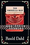 [(The Umbrella Man and Other Stories )] [Author: Roald Dahl] [Jan-2004]