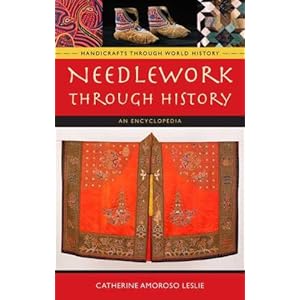 Needlework through History - Catherine Amoroso Leslie