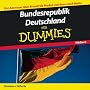 Bundesrepublik Deutschland f�r Dummies H�rbuch: Von Adenauer �ber Brandt bid Merkel, von Bonn nach Berlin (Fur Dummies)