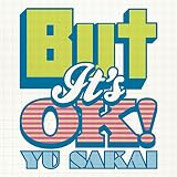 But It's OK！