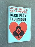 Card play technique; or, The art of being lucky