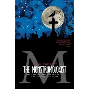 The Monstrumologist - Rick Yancey