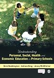 Understanding personal, social, health and economic education in primary schools