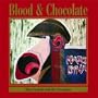 Blood & Chocolate (Dig) (Spkg)