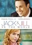 Jack and Jill vs. The World