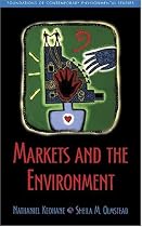Markets and the Environment (Foundations of Contemporary Environmental Studies Series)