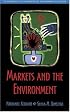 Markets and the Environment (Foundations of Contemporary Environmental Studies Series)