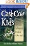CashCow Kids: The Guide to Financial Freedom At Any Age