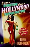I was a fugitive from a Hollywood trivia factory : a book of Hollywood lists