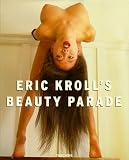 Eric Kroll`s Beauty Parade (Eric Kroll`s Fetish Girls)