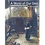 A World of Our Own