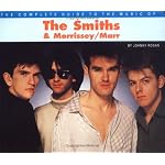 The Complete Guide to the Music of Morrissey and the "Smiths" (The Complete Guide to the Music Of...) book cover