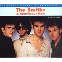 The Complete Guide to the Music of Morrissey and the "Smiths" (The Complete Guide to the Music Of...)
