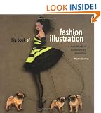 Big Book of Fashion Illustration: A World Sourcebook of Contemporary Illustration