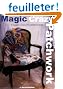 Magic Crazy Patchwork: A Complete Resource for Embellished Quilts
