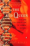 The Red Queen: Sex and the Evolution of Human Nature