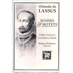 Orlande de Lassus Masses and Motets by Christ Church Cathedral Choir, Stephen Darlington, and Orlande de Lassus (Audio Cassette - 1991) - Classical